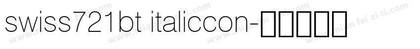 swiss721bt italiccon字体转换